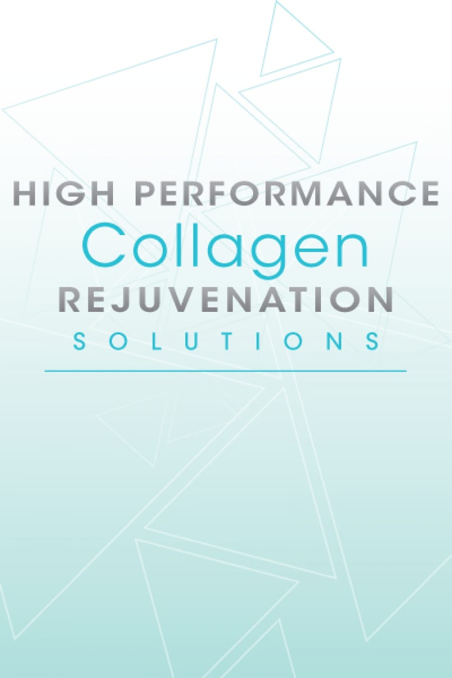 High Performance Collagen Rejuvenation Solutions